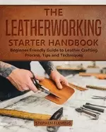Image of leatherworking starter handbook beginner friendly guide to leather crafting