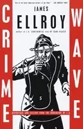 Image of crime wave reportage and fiction from the underside of l