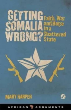 Image of Getting Somalia Wrong by Mary Harper Paperback