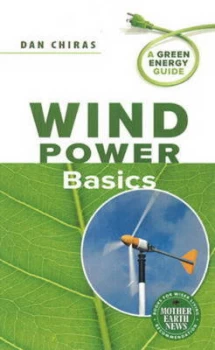 Image of Wind Power Basics by Dan Chiras Paperback