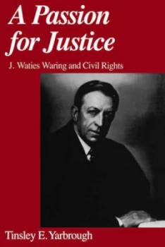 Image of A Passion for Justice by Tinsley E Yarbrough Paperback