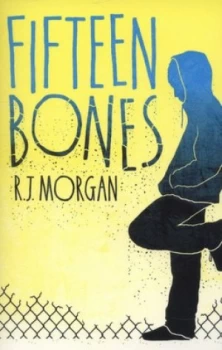 Image of Fifteen Bones by R J Morgan Paperback