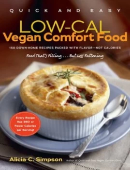 Image of Quick and Easy Low-Cal Vegan Comfort Food by Alicia C. Simpson Paperback