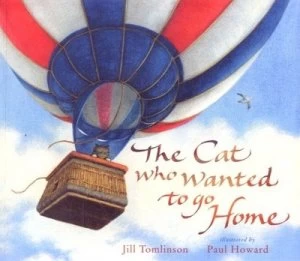 Image of The Cat Who Wanted to Go Home by Jill Tomlinson and Paul Howard Hardback