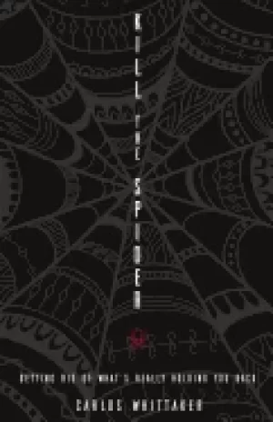 Image of kill the spider getting rid of whats really holding you back