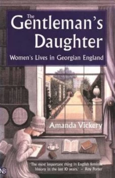 Image of The Gentlemans Daughter by Amanda Vickery Paperback