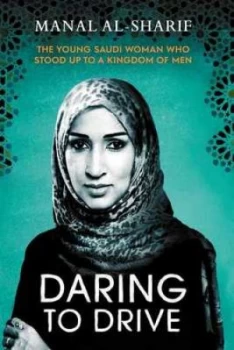 Image of Daring to Drive by Manal Al-Sharif Hardback