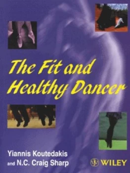 Image of The Fit and Healthy Dancer by Yiannis Koutedakis Paperback
