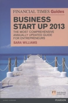 Image of The Financial Times Guide to Business Start up 2013 by Sara Williams Paperback