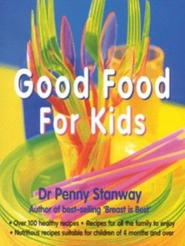Image of Good Food for Kids by Penny Stanway Hardback