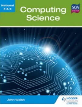 Image of National 4 and 5 Computing Science by John Walsh Paperback