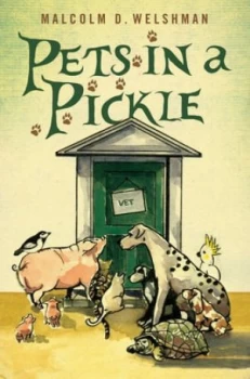 Image of Pets in a Pickle by Malcolm D. Welshman Paperback