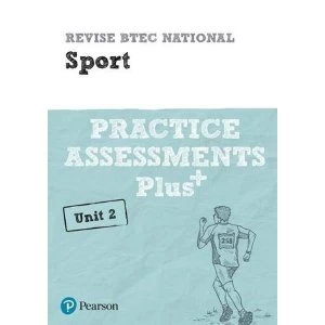 Image of Revise BTEC National Sport Unit 2 Practice Assessments Plus Paperback / softback 2018