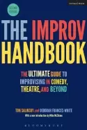 Image of improv handbook the ultimate guide to improvising in comedy theatre and bey