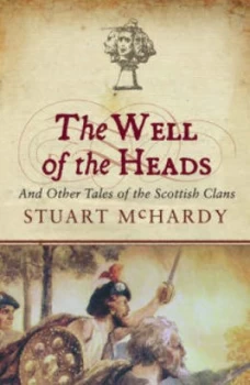 Image of The Well of the Heads by Stuart Mchardy Book
