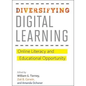 Image of Diversifying Digital Learning Online Literacy and Educational Opportunity Hardback 2018