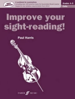 Image of Improve Your Sight-Reading Cello Grades 4-5 New Edition by Paul Harris Book
