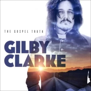 image of Clarke, Gilby The gospel truth CD multicolor