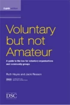 Image of Voluntary but Not Amateur by Ruth Hayes and Jacki Reason and Gareth G Morgan and Directory of Social Change Paperback