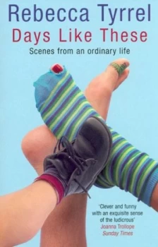 Image of Days like These by Rebecca Tyrrel Book