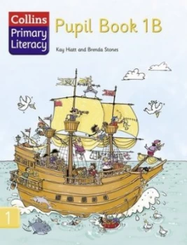 Image of Collins Primary Literacy. Pupil Book 1b by Kay Hiatt Book