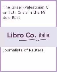Image of The Israeli-Palestinian Conflict by Journalists of Reuters