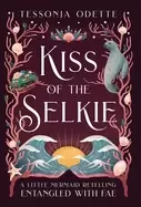 Image of kiss of the selkie a little mermaid retelling