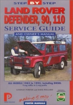 Image of Land Rover Defender 90 and 110 inc. Diesel and 130 Step-by-Step Service Guide by Lindsay Porter and Dave Pollard and Castrol Paperback
