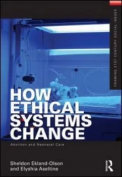 Image of How Ethical Systems Change by Sheldon Ekland-Olson Paperback