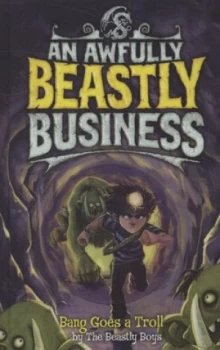 Image of Bang Goes a Troll by The Beastly Boys Hardback