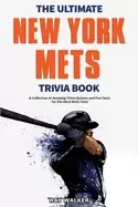 Image of ultimate new york mets trivia book a collection of amazing trivia quizzes a