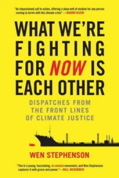 Image of What Were Fighting for Now Is Each Other by Wen Stephenson Paperback