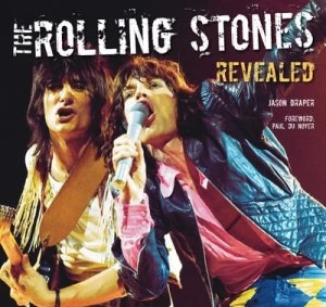 Image of The Rolling Stones Revealed by Jason Draper Hardback