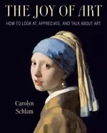 Image of joy of art how to look at appreciate and talk about art