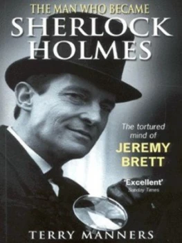 Image of The Man Who Became Sherlock Holmes by Terry Manners Hardback