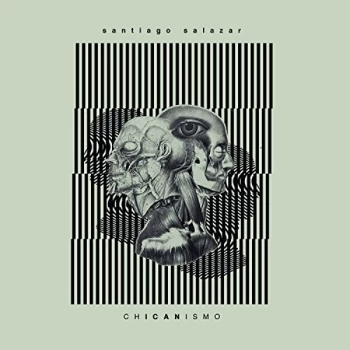Image of Santiago Salazar - Chicanismo Vinyl