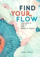 Image of find your flow the simple and life changing practice for a happier you