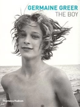 Image of The Boy by Germaine Greer Hardback