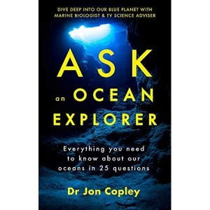 Image of Ask an Ocean Explorer Hardback 2019