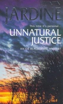 Image of Unnatural Justice by Quintin Jardine Book