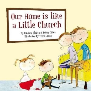 Image of Our Home Is Like a Little Church by Lindsey Blair, Bobby Gillies (Paperback, 2010)