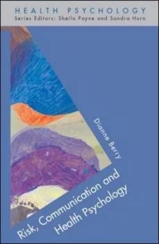 Image of Risk Communication and Health Psychology by Dianne Berry Paperback