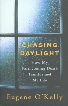 Image of Chasing Daylight by Gene Okelly Hardback