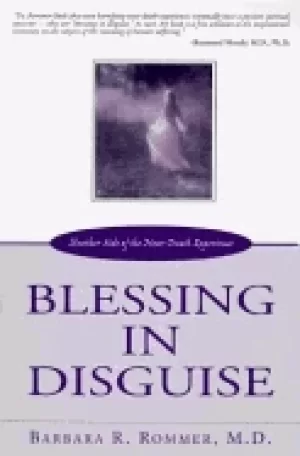 Image of blessing in disguise another side of the near death experience