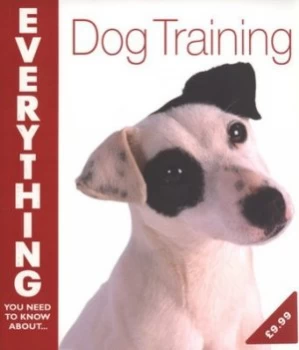 Image of Everything You Need to Know about Dog Training by Gerilyn J Bielakiewicz and Gerilyn J Bielakiewicz Paperback