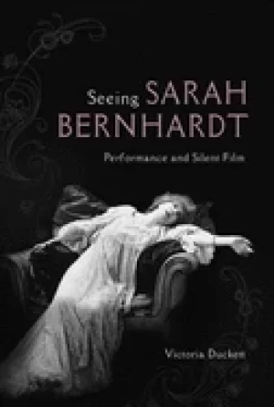 Image of seeing sarah bernhardt performance and silent film