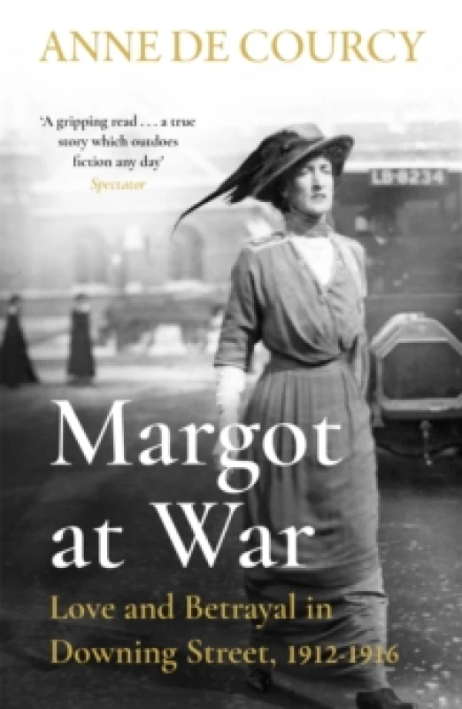 Image of Margot at War : Love and Betrayal in Downing Street, 1912-1916 Paperback / softback