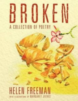 Image of Broken by Helen Freeman and Margaret Jeeves Book