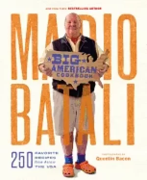 Image of mario batali big american cookbook 250 favorite recipes from across the usa