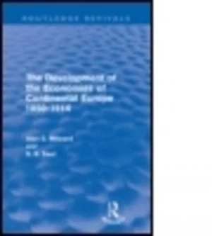 Image of The Development of the Economies of Continental Europe 1850-1914 by Alan Milward Book